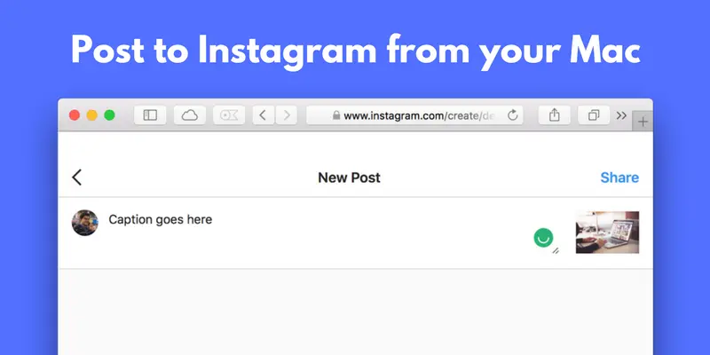 How to Post on Instagram From Mac