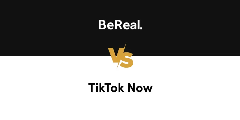 TikTok Now Vs BeReal: What To Choose Among The Two?