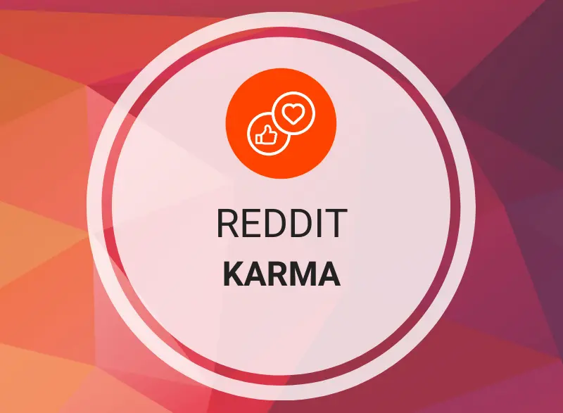 What Does Karma Mean on Reddit | Use 4 Ways to Add It