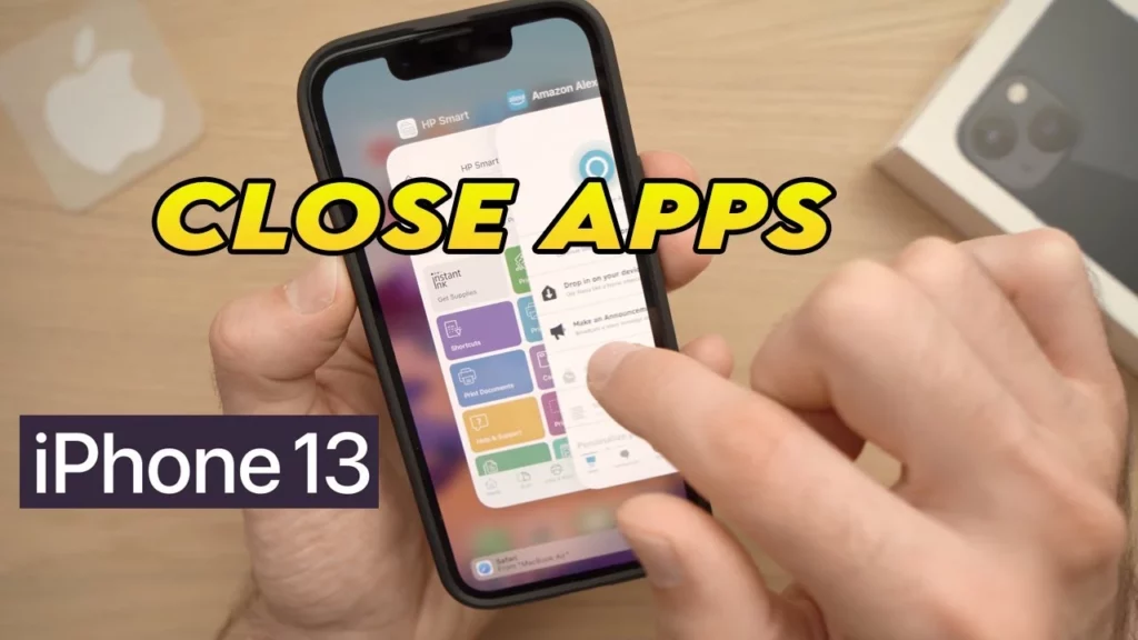 How to Close Apps on iPhone 13? Everything You Need to Know