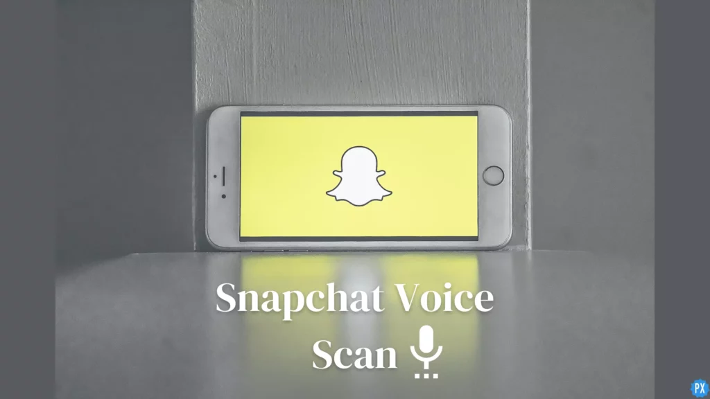 Snapchat Voice Scan: All You Need To Know