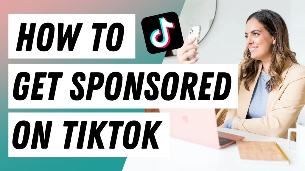 Know The 5 Easy Steps on How to Get Sponsored on TikTok