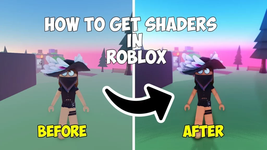 how to get shaders in Roblox