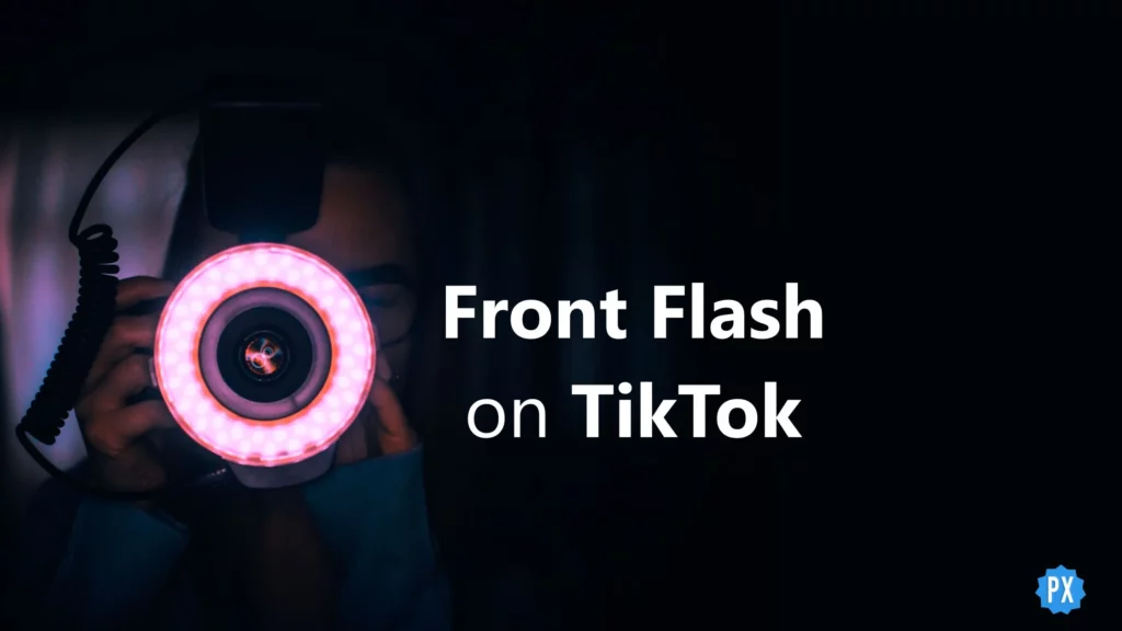 Front Flash on TikTok