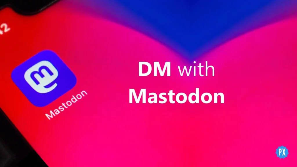 DM with Mastodon