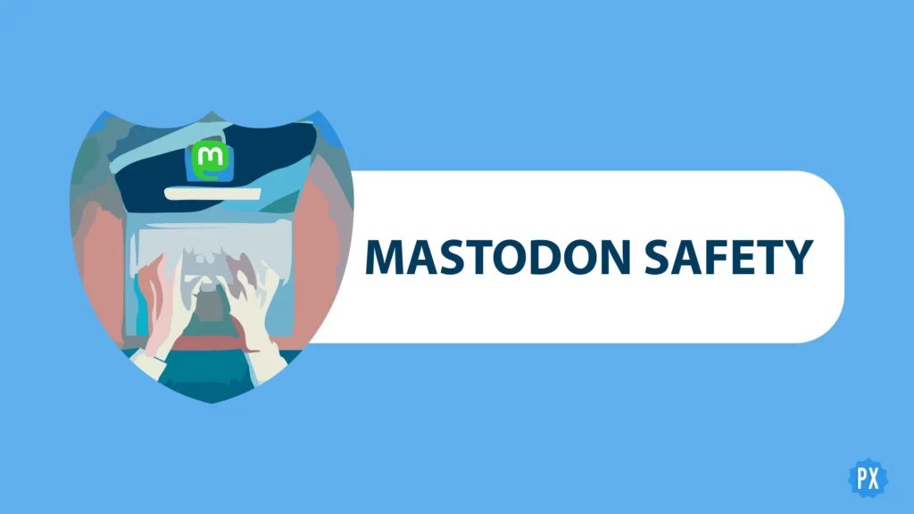 Mastodon Safety