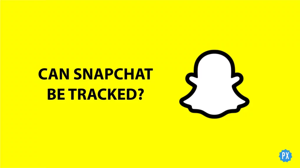 Can Snapchat Be Tracked