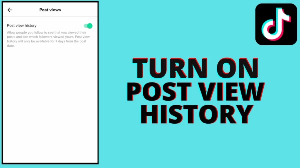 How To Turn On Post View History On TikTok in Just 7 Steps