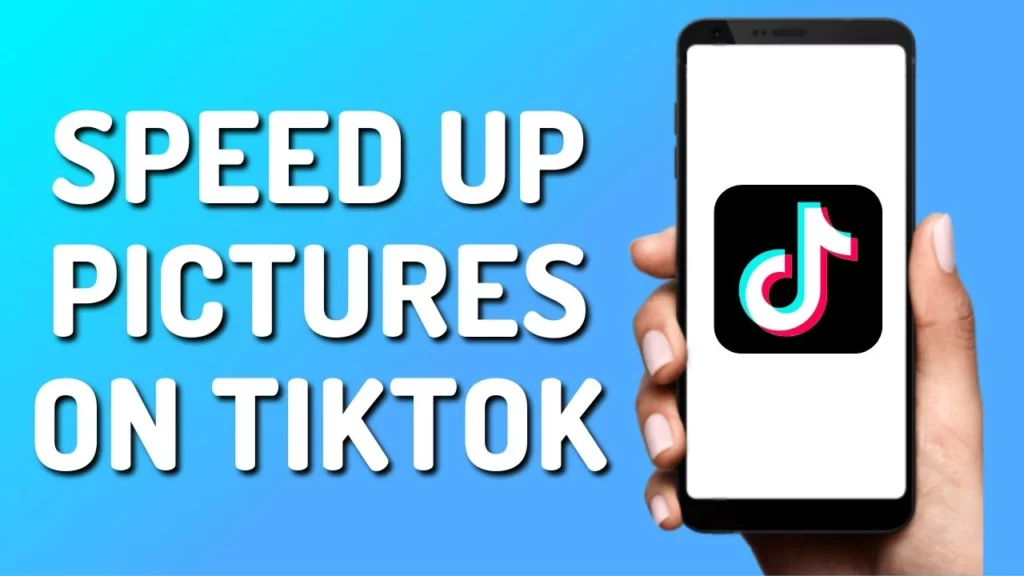 How to Speed up Pictures on TikTok?