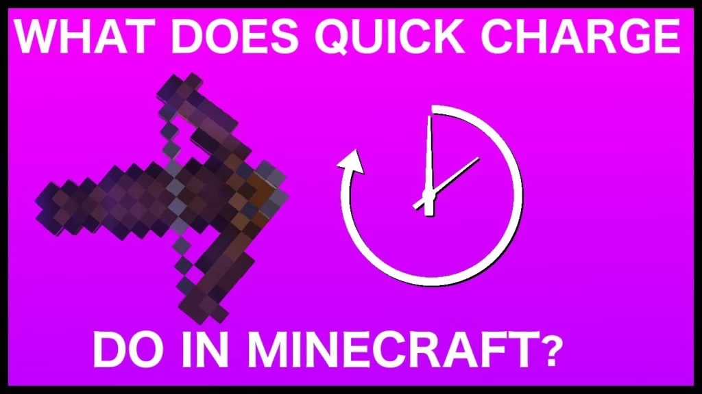 Quick Charge Do In Minecraft