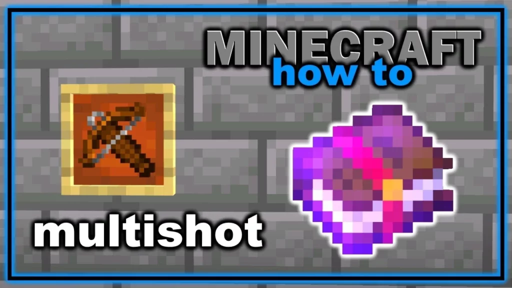 What Does Multishot Enchantment Do In Minecraft