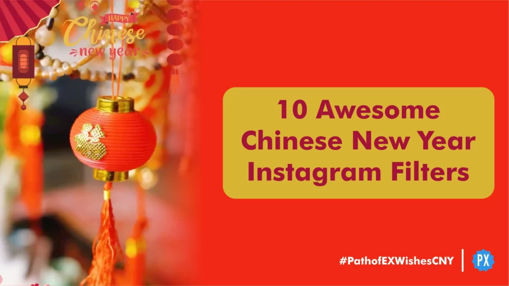 Chinese New Year Instagram Filters