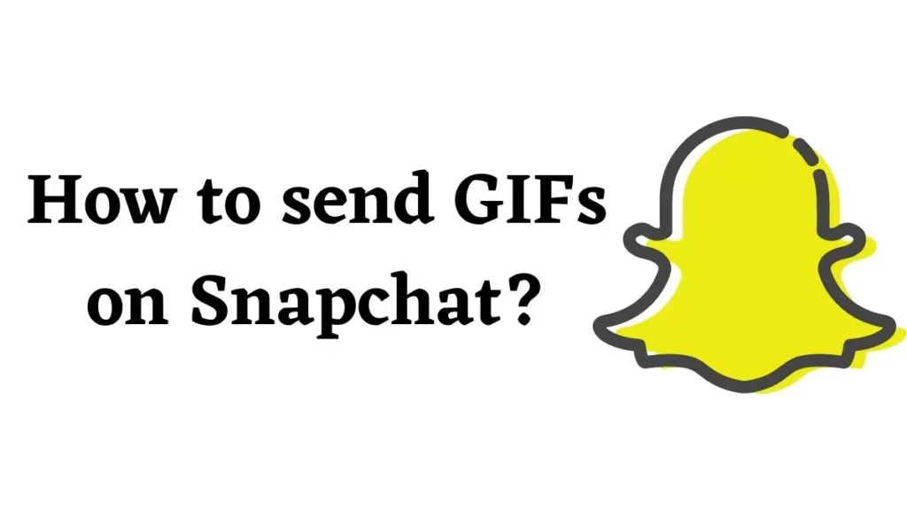 how to send gifs on snapchat