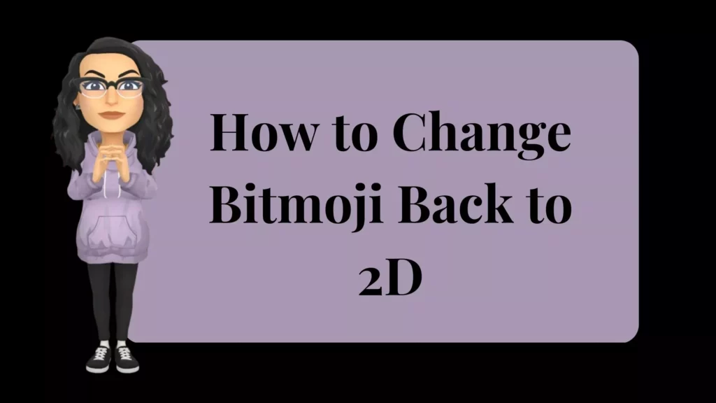 remove 3D Bitmoji on Snapchat