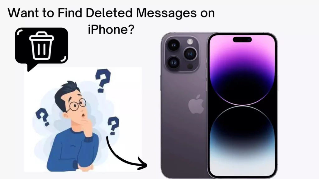 Find deleted messages ; How to Find Deleted Messages on iPhone | Retrieve Deleted Messages in 3 Simple Ways 