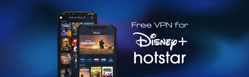 Free VPN for Hotstar; How to watch Disney+ Hotstar in UAE