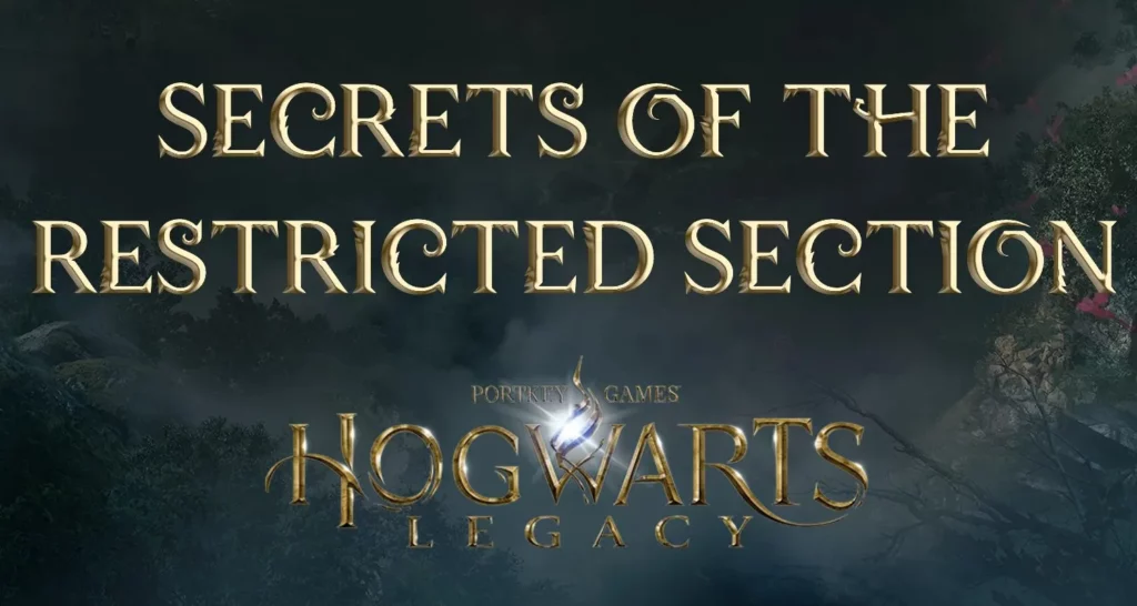 Hogwarts Legacy Secrets Of The Restricted Section Main Quest | Story Walkthrough