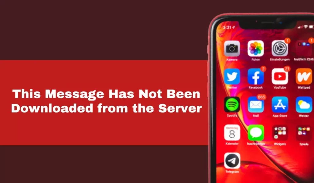 This Message Hasn’t been Downloaded From the Server on iPhone or iPad?