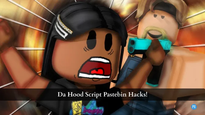Da Hood Script Pastebin Hack