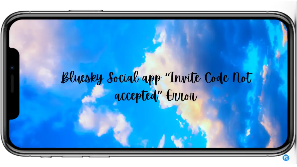 Bluesky Social app “Invite Code Not accepted” Error