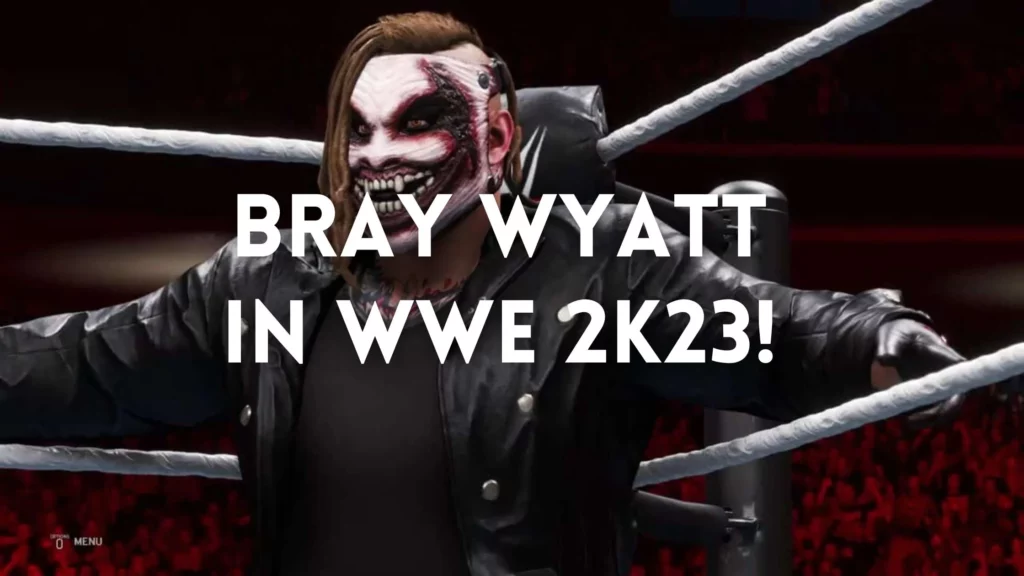 Is Bray Wyatt in WWE 2K23?