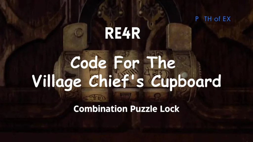 Resident Evil 4 Remake Code for the Village Chief's Cupboard | RE4R Combination Lock puzzle