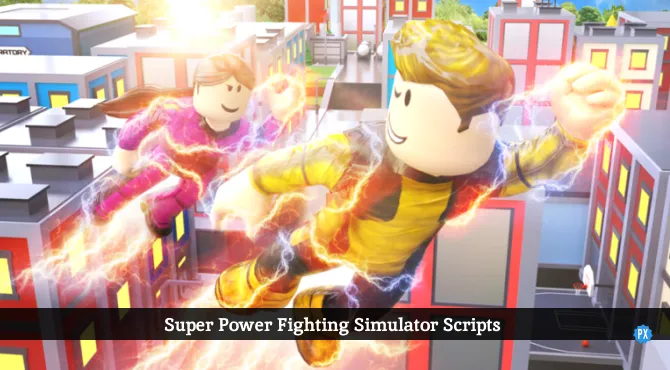 Super Power Fighting Simulator Scripts