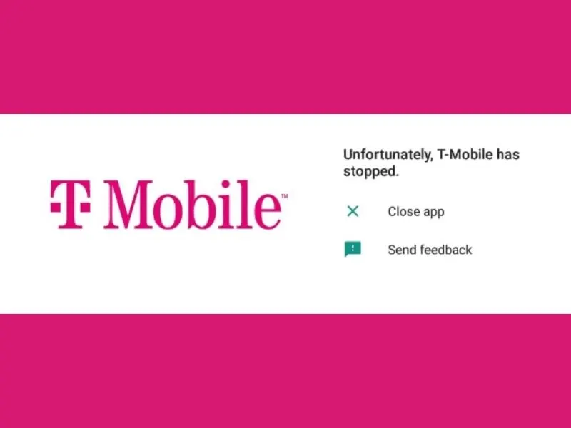 T-mobile error message on screen; T-mobile app keeps stopping