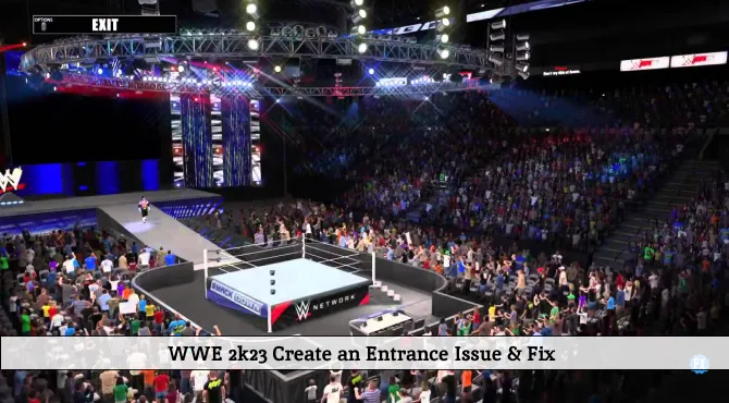 WWE 2k23 Create an Entrance Issue With Entrances