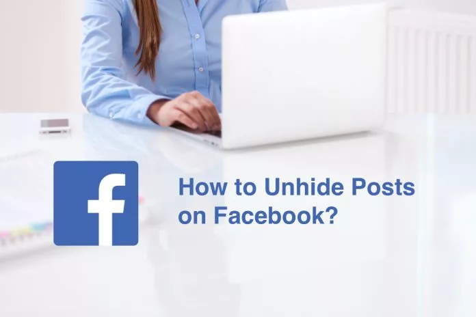  How to Unhide a Post on Facebook?