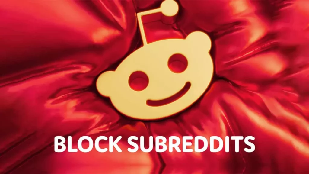 How to Block a Subreddit: 5 Most Easiest Ways in 2023