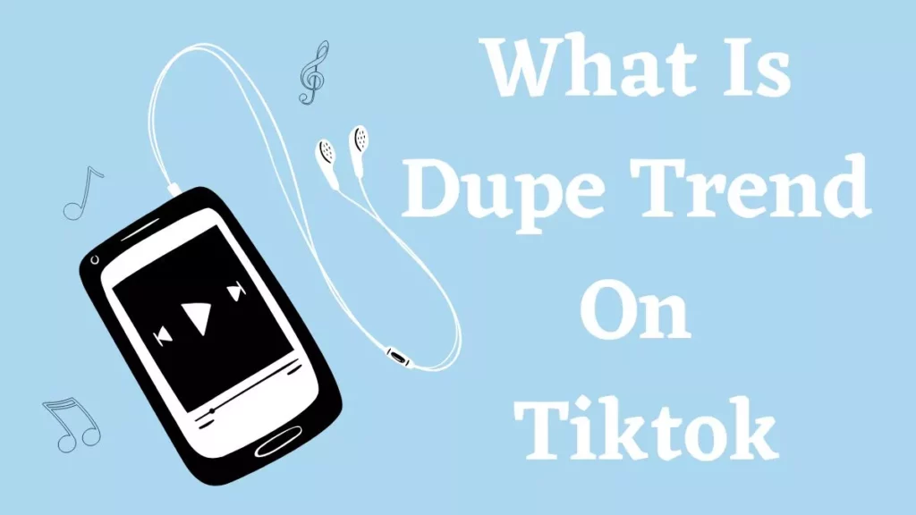 What Does Dupe Mean on TikTok