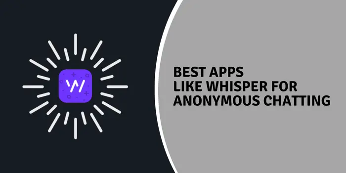 Best apps like whisper; Apps like whisper