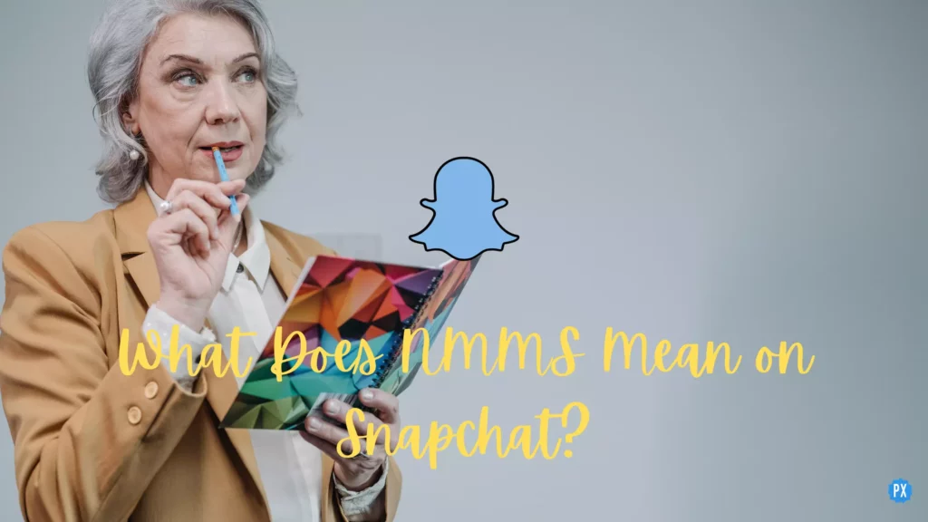 What Does NMMS Mean on Snapchat?