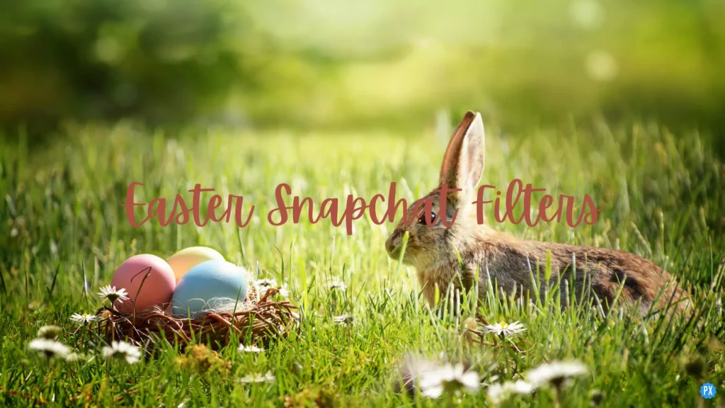 Easter Snapchat Filters