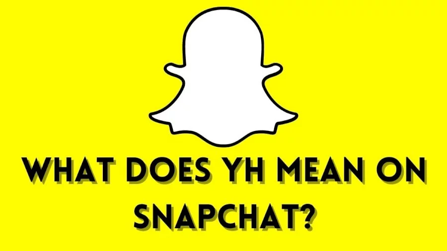 what does yh mean on snapchat