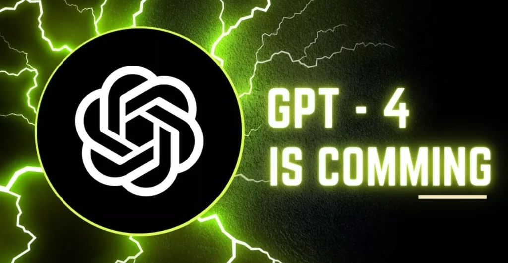 GPT 4 is coming; How Much Does ChatGPT 4 Cost
