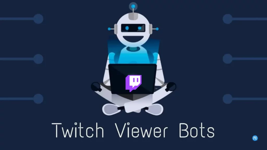 Best Twitch View Bots