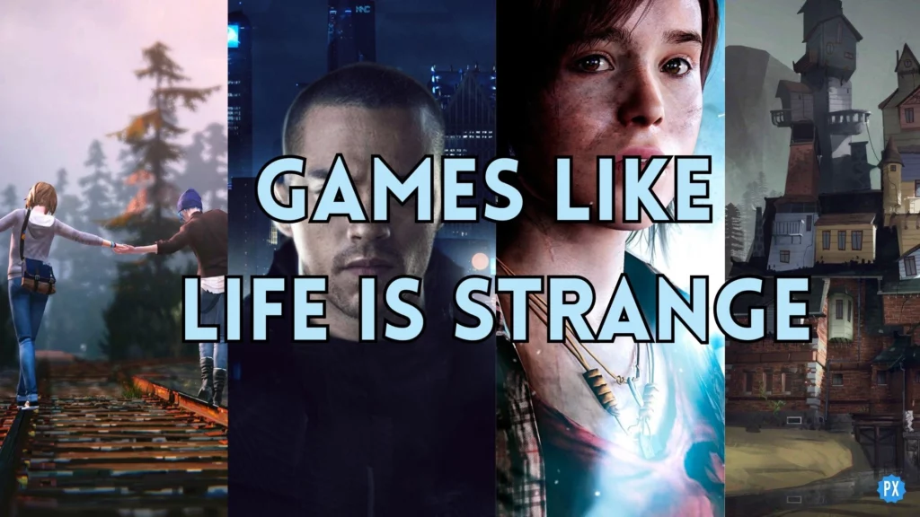 Games Like Life is Strange