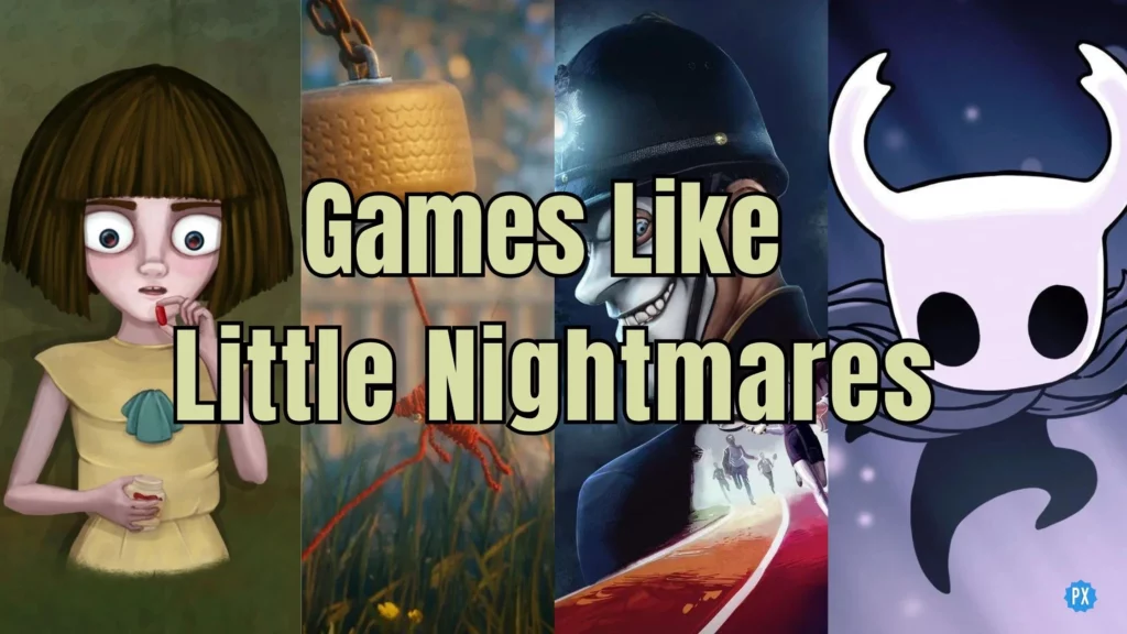Games Like Little Nightmares