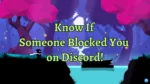 How To Know If Someone Blocked You on Discord