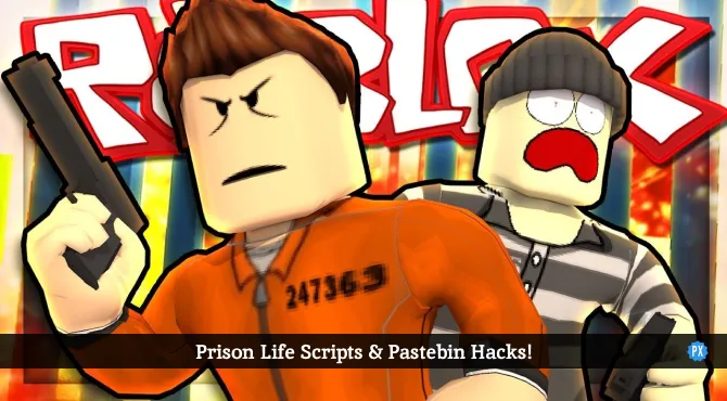 Prison Life Scripts & Pastebin Hacks