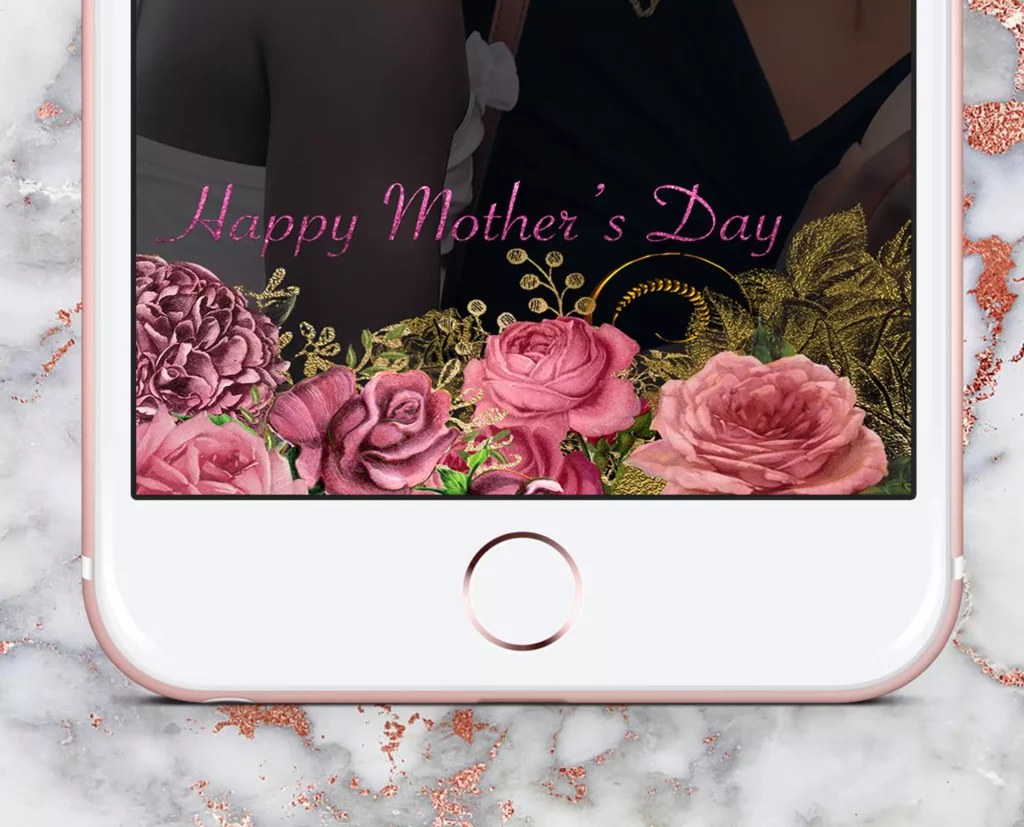Top 6 Trending Mother's Day Snapchat Filters