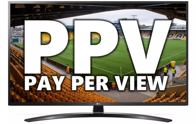 Pay Per View on TV; How to get PPV on Firestick
