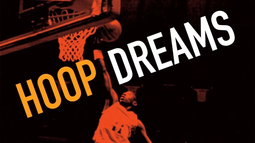 A basketball player throwing the ball into the net with Hoop Dreams written in the front; Where to watch Hoop Dreams