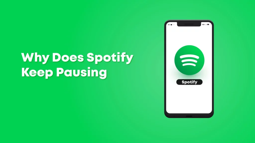 Why Does My Spotify Keep Pausing? 6 Tricks to Keep The Music Flowing