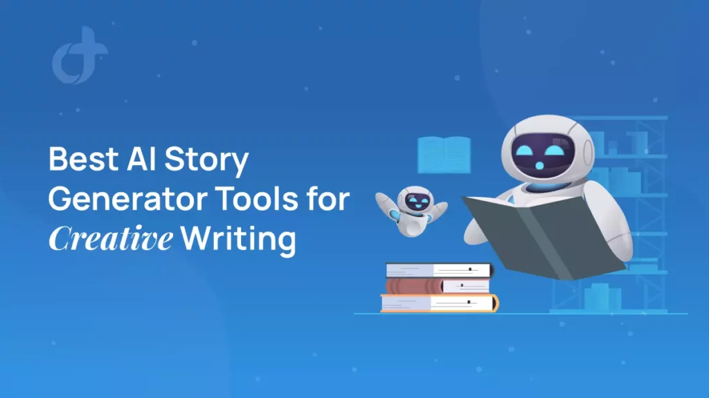 AI ; 9 Best AI Story Generators You Must Try in 2023 | Revolution for Writers