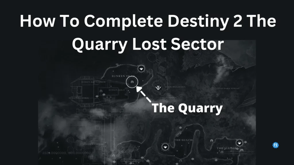How To Complete Destiny 2 The Quarry Lost Sector