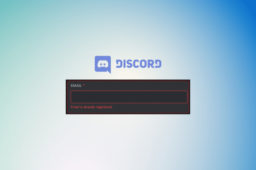 How To Fix Email Is Already Registered Discord Error