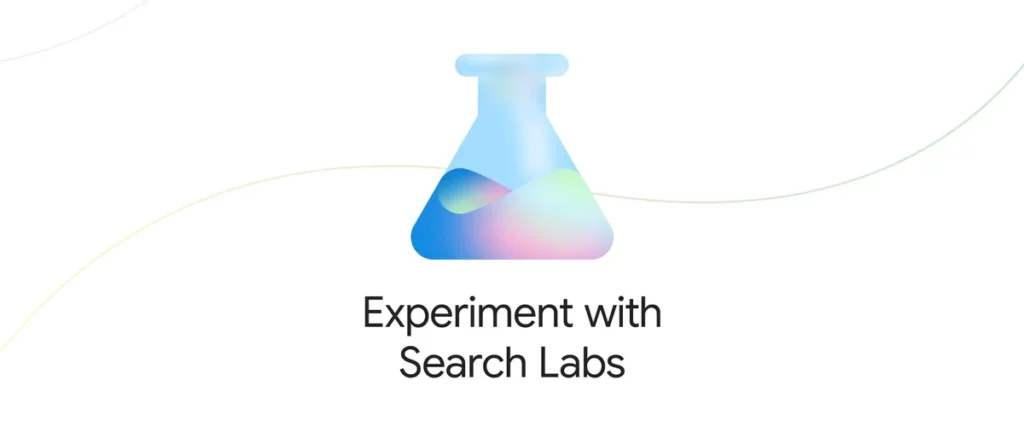 Experiment with Search labs; Search Labs isn't available for your account right now.